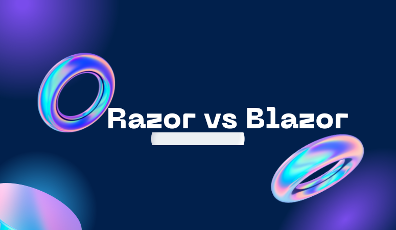 Exploring the Difference Between Razor vs Blazor